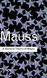 9780415255509-0415255503-A General Theory of Magic (Routledge Classics)