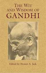 9780486439921-0486439925-The Wit and Wisdom of Gandhi (Eastern Philosophy and Religion)