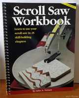 9781565232075-1565232070-Scroll Saw Workbook: Learn to Use Your Scroll Saw in 25 Skill-Building Chapters
