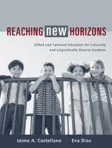 9780205314133-0205314139-Reaching New Horizons: Gifted and Talented Education for Culturally and Linguistically Diverse Students