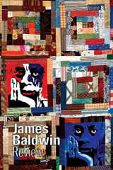 9781526170057-1526170051-James Baldwin Review: Volume 8 (James Baldwin Review, 8)