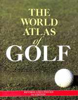 9780831795498-0831795492-The World Atlas of Golf