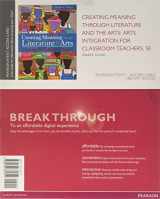 9780133781311-0133781313-Creating Meaning Through Literature and the Arts: Arts Integration for Classroom Teachers -- Enhanced Pearson eText