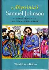9780199793211-0199793212-Abyssinia's Samuel Johnson: Ethiopian Thought in the Making of an English Author
