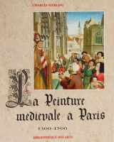 9782850471629-2850471623-La peinture médiévale à Paris: 1300-1500 (Collection Ecoles Et Mouvements)