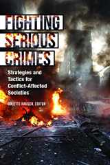 9781601276292-160127629X-Fighting Serious Crimes: Strategies and Tactics for Conflict-affected Societies