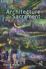 9780815370659-0815370652-Architecture and Sacrament: A Critical Theory
