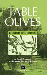 9780412718106-0412718103-Table Olives: Production and processing