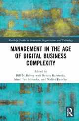 9780367230746-0367230747-Management in the Age of Digital Business Complexity (Routledge Studies in Innovation, Organizations and Technology)