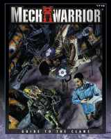 9781555604288-1555604285-Mechwarrior's Guide to the Clans (Battletech)