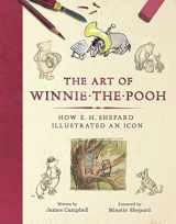 9780062795557-0062795554-The Art of Winnie-the-Pooh: How E. H. Shepard Illustrated an Icon