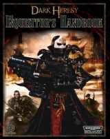 9781589944572-1589944577-Dark Heresy RPG: The Inquisitors Handbook