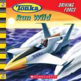 9780439746816-0439746817-Tonka: Driving Force #4: Run Wild