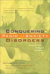 9780897933827-0897933826-Conquering Panic and Anxiety Disorders: Success Stories, Strategies, and Other Good News