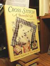 9780882669014-088266901X-Cross Stitch: A Beautiful Gift