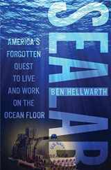 9780743247450-0743247450-Sealab: America's Forgotten Quest to Live and Work on the Ocean Floor