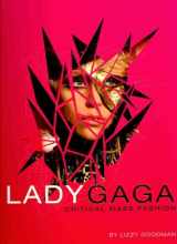 9780312668402-0312668406-Lady Gaga: Critical Mass Fashion