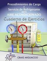 9781733817257-1733817255-Procedimientos de Carga y Servicio de Refrigerante para Aire Acondicionado Cuaderno de Ejercicios