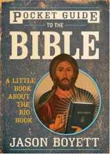 9780976817543-0976817543-Pocket Guide to the Bible: A Little Book About the Big Book