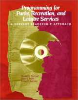 9780910251990-0910251991-Programming for Parks, Recreation, and Leisure Services: A Servant Leadership Approach