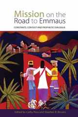 9780334049098-0334049091-Mission on the Road to Emmaus: Constants, Context, and Prophetic Dialogue