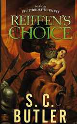 9780765353719-0765353717-Reiffen's Choice: Book One of the Stoneways Trilogy