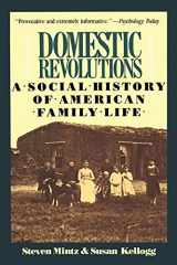 9780029212912-002921291X-Domestic Revolutions: A Social History Of American Family Life