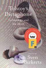 9781555972486-1555972489-Tolstoy's Dictaphone: Technology and the Muse (Graywolf Forum)