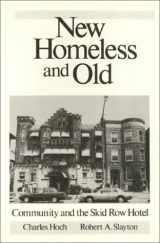 9780877226000-0877226008-New Homeless and Old: Community and the Skid Row Hotel (Conflicts in Urban and Regional Development)