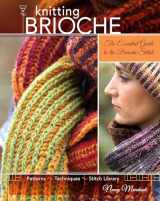 9781600613012-1600613012-Knitting Brioche: The Essential Guide to the Brioche Stitch