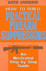 9780879471651-0879471654-How to Build Practical Firearms Suppressors