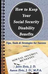 9781981167173-198116717X-How to Keep Your Social Security Disability Benefits: Tips, Tools & Strategies for Success