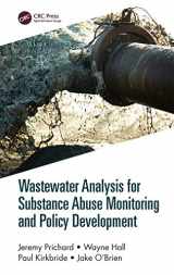 9780367132903-0367132907-Wastewater Analysis for Substance Abuse Monitoring and Policy Development