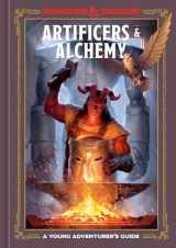 9781984862204-1984862200-Artificers & Alchemy (Dungeons & Dragons): A Young Adventurer's Guide (Dungeons & Dragons Young Adventurer's Guides)