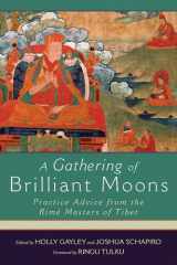 9781614292005-1614292000-A Gathering of Brilliant Moons: Practice Advice from the Rime Masters of Tibet