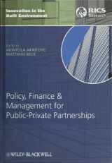 9781405177917-1405177918-Policy, Management and Finance of Public-Private Partnerships