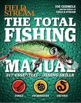 9781681882239-168188223X-Field and Stream The Total Fishing Manual: 317 Essential Fishing Skills
