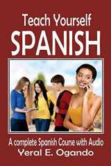 9780996687362-099668736X-Teach Yourself Spanish: A complete Spanish course with Audio