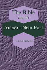 9781575060668-1575060663-The Bible and the Ancient Near East: Collected Essays