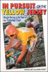 9781892495150-1892495155-In Pursuit of the Yellow Jersey