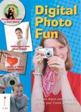 9781904705666-1904705669-Digital Photo Fun: Turn Your Digital Photos into Fun Gifts for Your Friends and Family