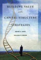 9781885065117-1885065116-Building Value with Capital Structure Strategies