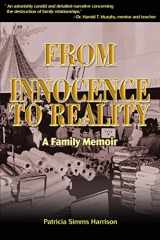 9780595262755-0595262759-From Innocence to Reality: A Family Memoir