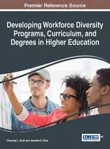 9781522502098-1522502092-Developing Workforce Diversity Programs, Curriculum, and Degrees in Higher Education