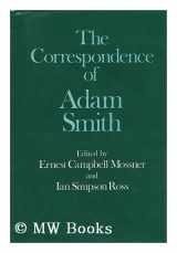 9780198281856-0198281854-The Correspondence of Adam Smith (Glasgow Edition of the Works of Adam Smith)