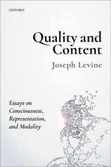 9780198800088-0198800088-Quality and Content: Essays on Consciousness, Representation, and Modality