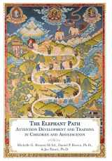 9781956950182-1956950184-The Elephant Path: Attention Development and Training in Children and Adolescents