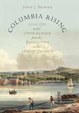9781469609737-1469609738-Columbia Rising: Civil Life on the Upper Hudson from the Revolution to the Age of Jackson (Published by the Omohundro Institute of Early American ... and the University of North Carolina Press)