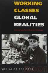 9781583670316-1583670319-Working Classes, Global Realities: Socialist Register 2001