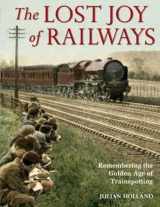 9780715338476-0715338471-The Lost Joy of Railways